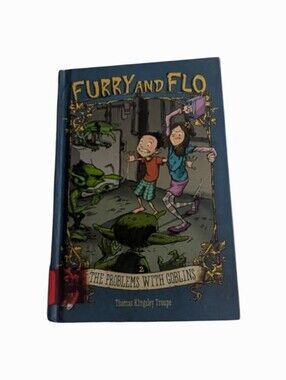 Furry and Flo: The Problems With Goblins Hardcover Book